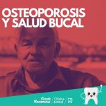 OSTEOPOROSIS Y SALUD BUCAL